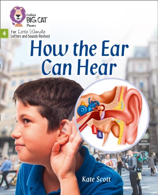 How the Ear Can Hear - Phase 4 Set 1