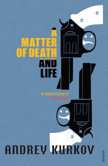 A Matter of Death and Life - ,,Kurkov,Andrey