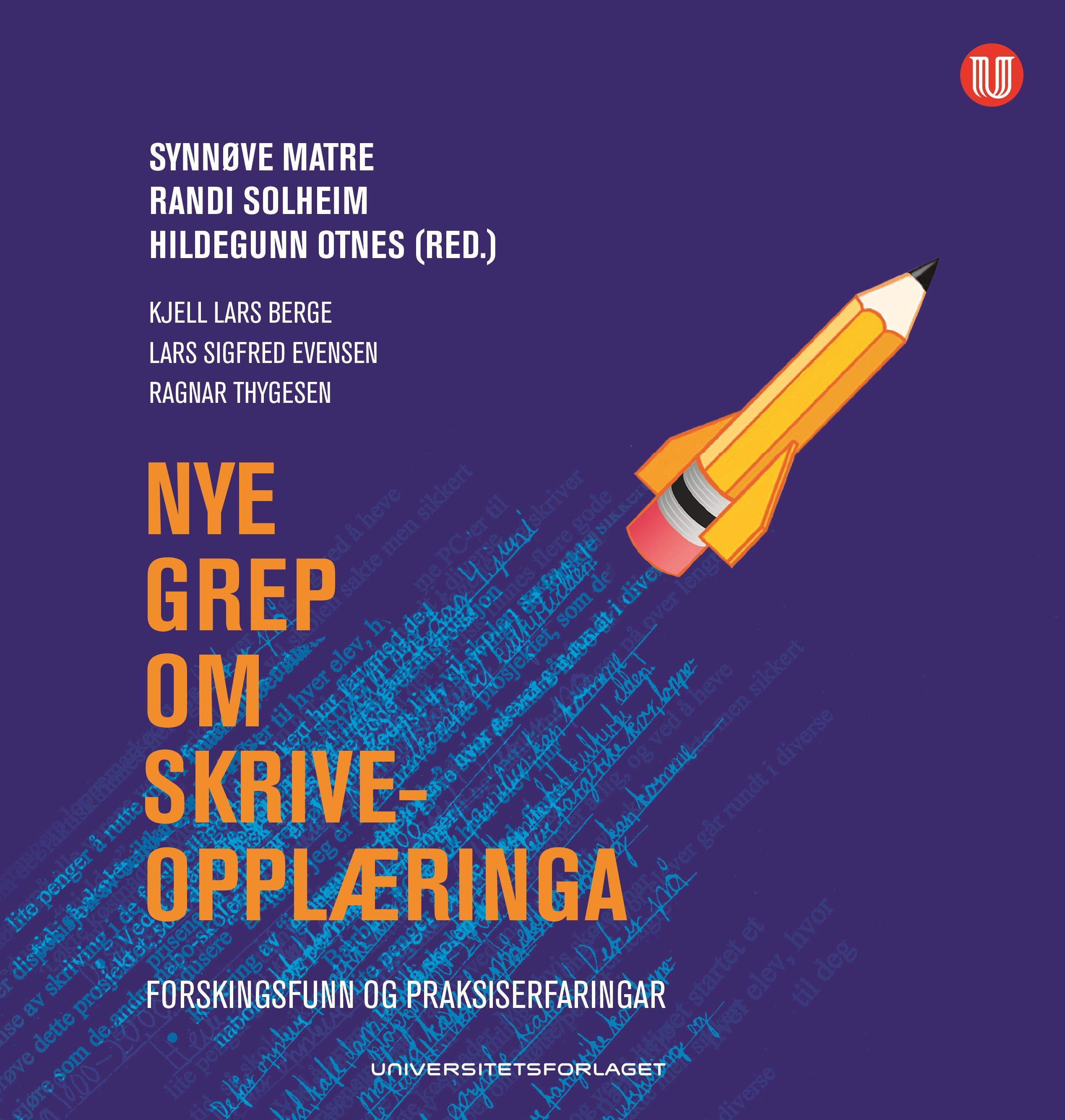 Nye grep om skriveopplæringa - forskningsfunn og praksiserfaringar