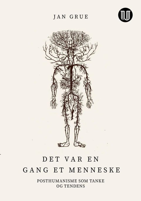Det var en gang et menneske - posthumanisme som tanke og tendens