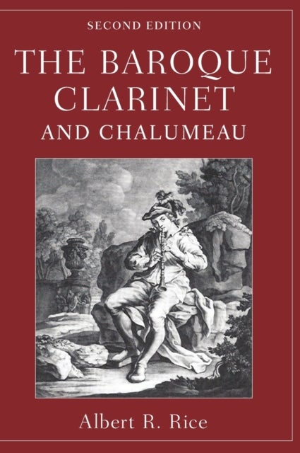 The Baroque Clarinet and Chalumeau