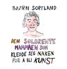 Den solbrente mammaen som kledde seg naken for å bli kunst