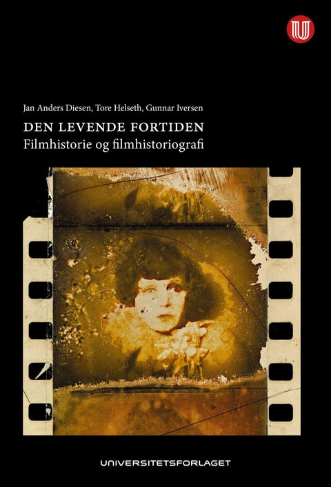 Den levende fortiden - filmhistorie og filmhistoriografi