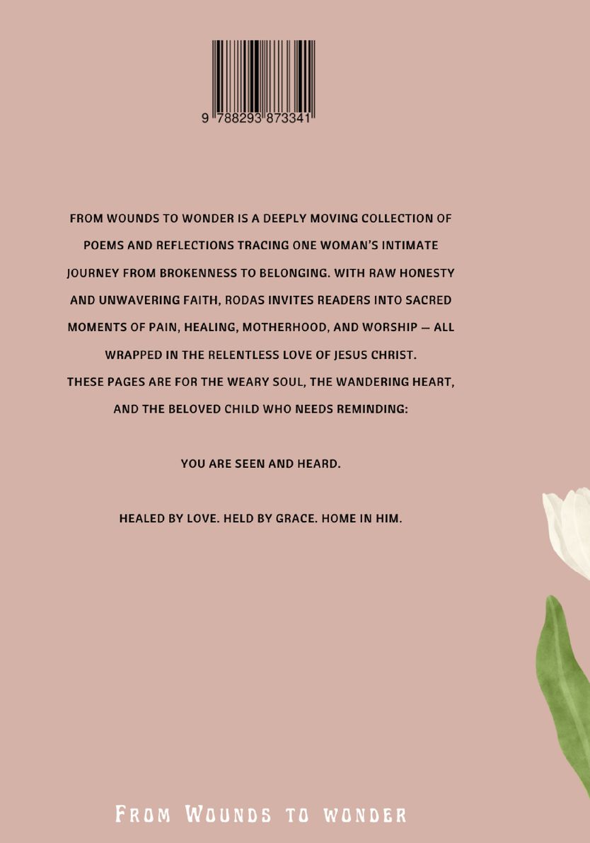 From wounds to wonder