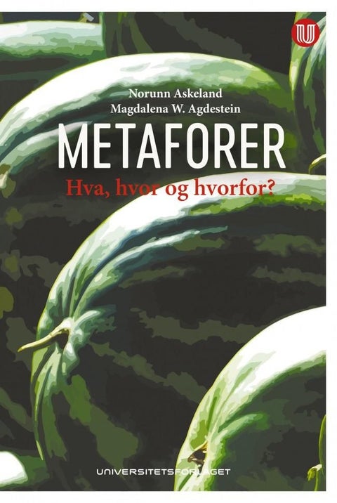 Metaforer - hva, hvor og hvorfor?