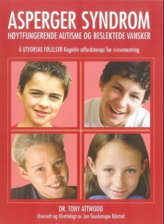 Å utforske følelser - kognitiv atferdsterapi for sinnemestring : Asperger syndrom, høytfungerende autisme og beslektede vansker