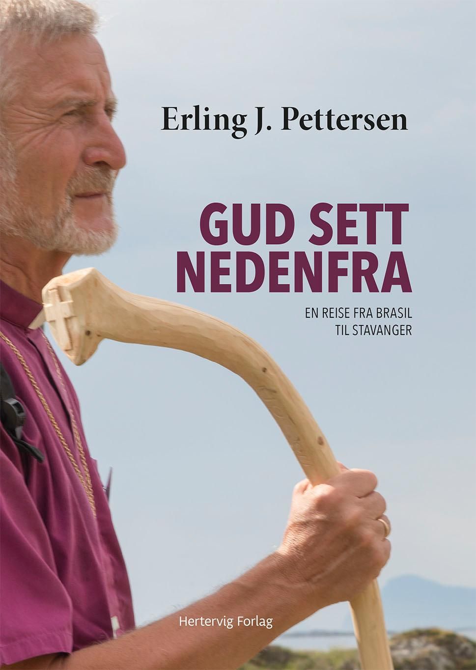 Gud sett nedenfra - en reise fra Brasil til Stavanger