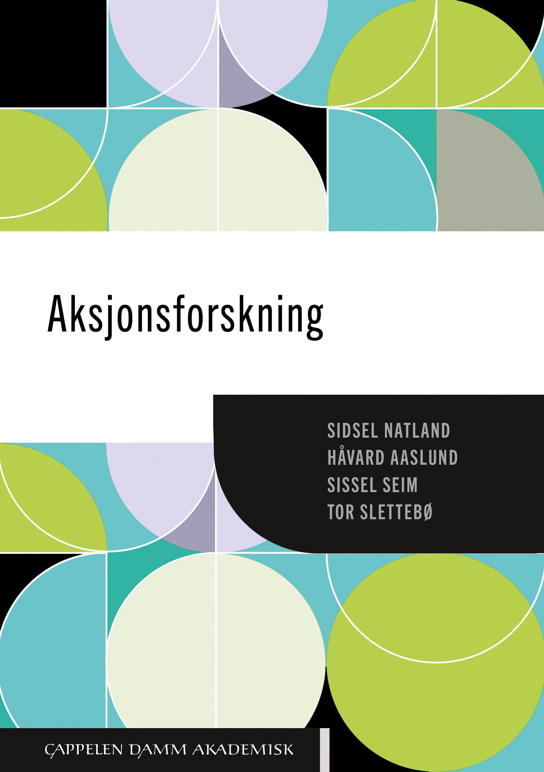 Aksjonsforskning - hva, hvorfor og hvordan