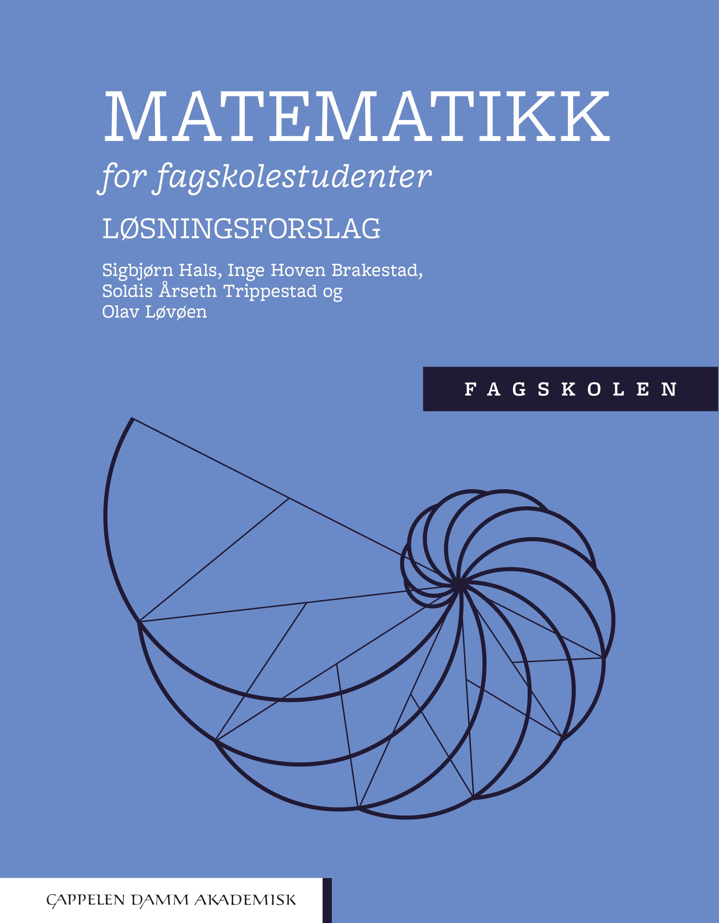 Matematikk for fagskolestudenter - Løsningsforslag