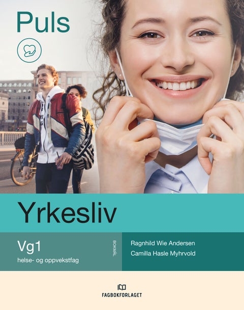 Puls yrkesliv - Yrkesliv : vg1 helse- og oppvekstfag
