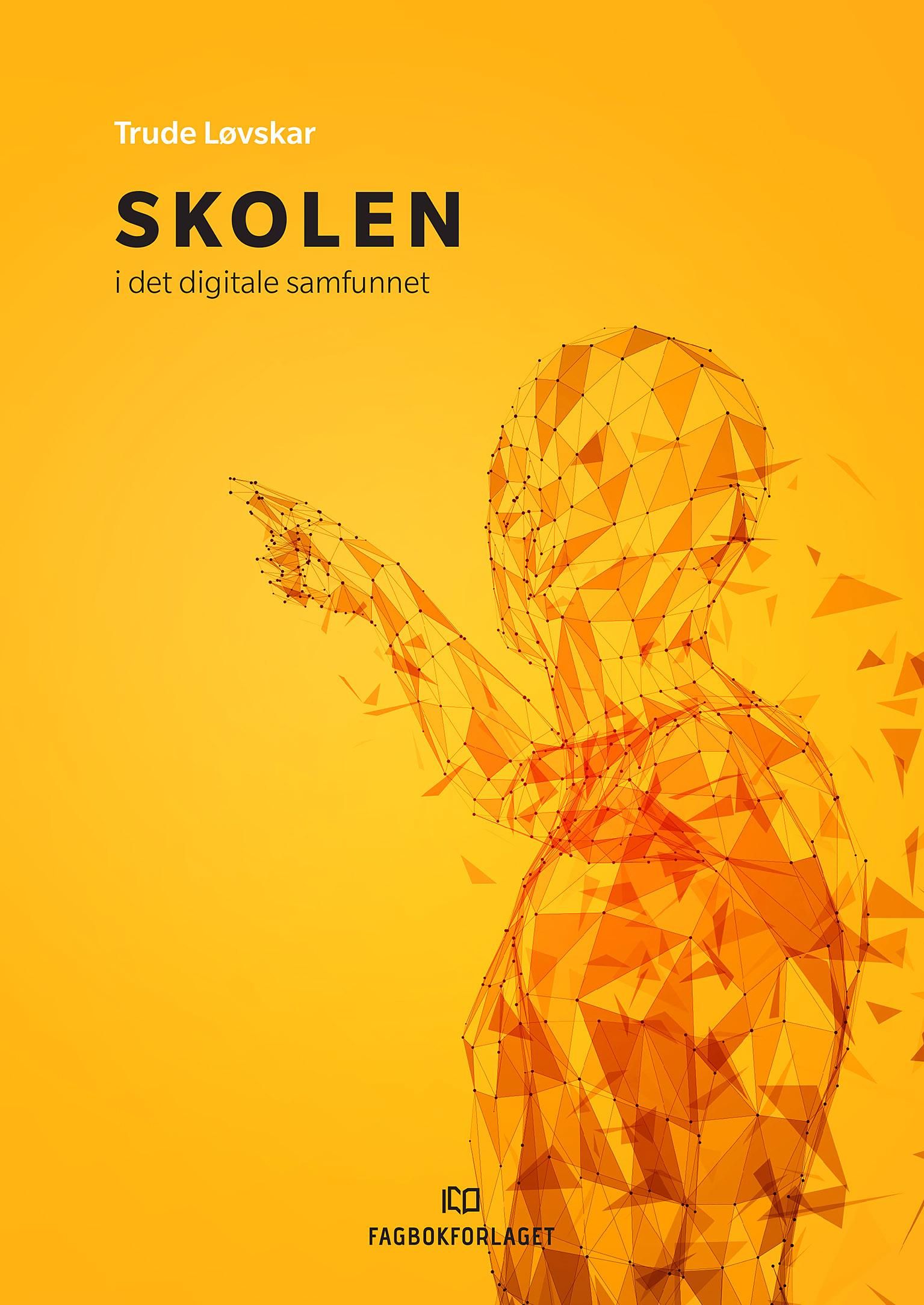 Skolen i det digitale samfunnet