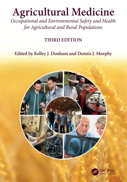 Agricultural Medicine - Occupational and Environmental Safety and Health for Agricultural and Rural Populations