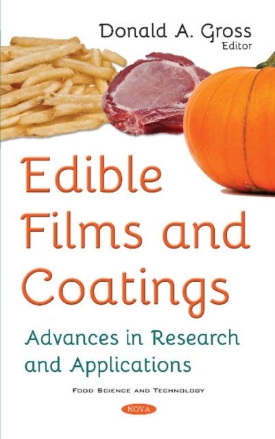 Edible Films and Coatings - Advances in Research and Applications