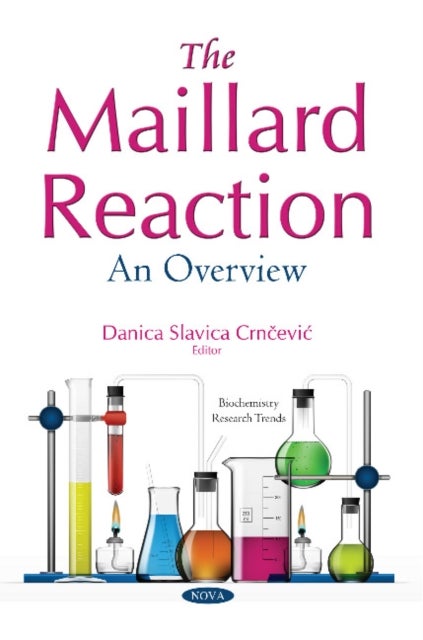 Maillard Reaction - An Overview