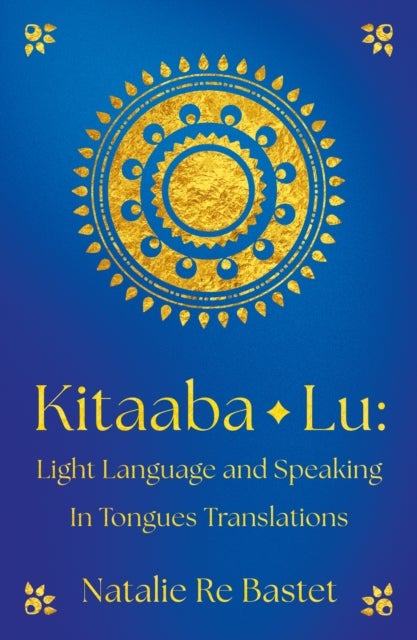 Kitaaba Lu - Light Language and Speaking in Tongues Translations