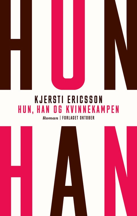 Hun, han og kvinnekampen - roman