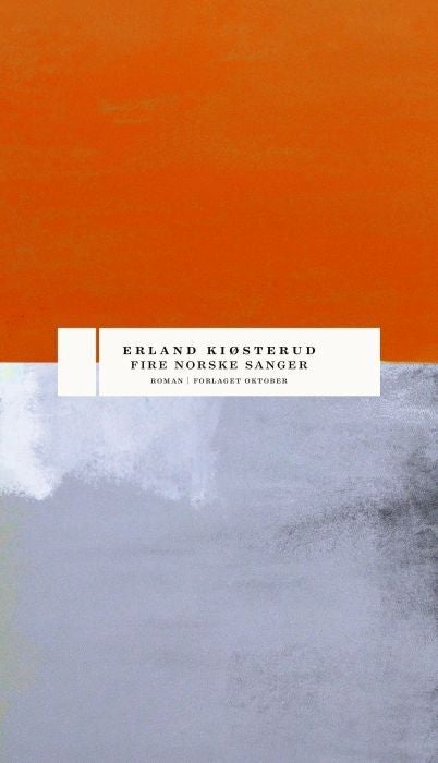 Fire norske sanger - roman