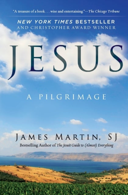 Jesus: A Pilgrimage - A Pilgrimage