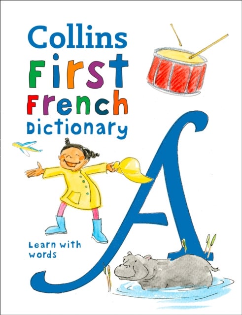 First French Dictionary - 500 First Words for Ages 5+