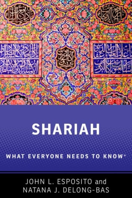 Shariah - What Everyone Needs to Know®
