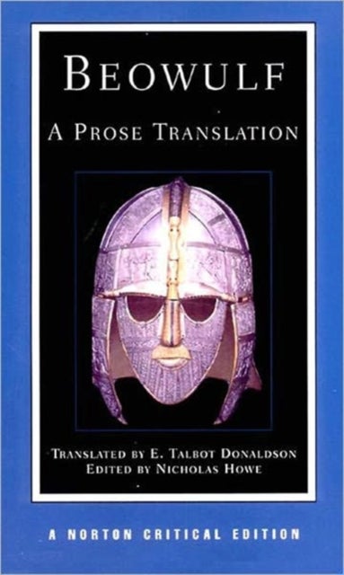 Beowulf: A Prose Translation - A Norton Critical Edition