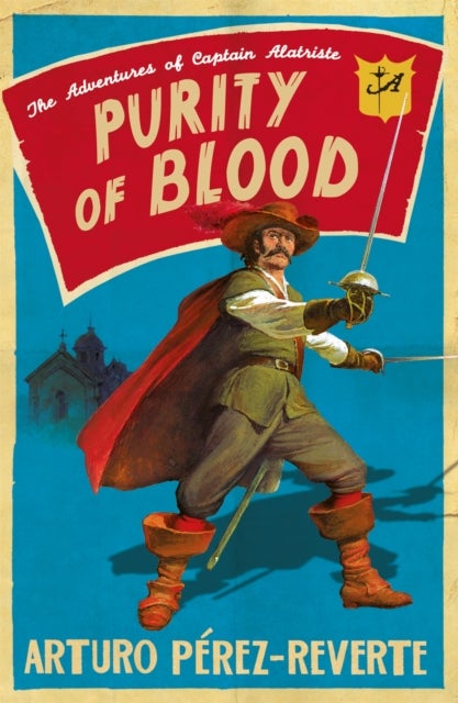 Purity of Blood - The Adventures of Captain Alatriste