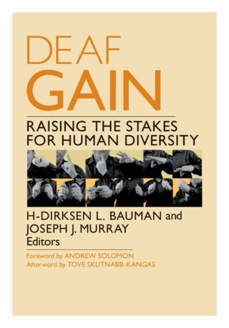 Deaf Gain - Raising the Stakes for Human Diversity