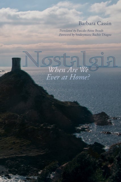 Nostalgia - When Are We Ever at Home?