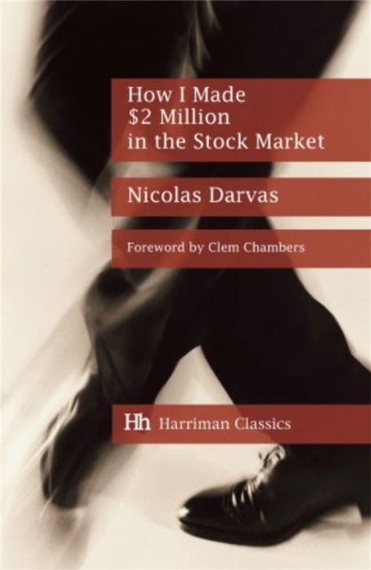 How I Made $2 Million in the Stock Market - The Darvas System for Stock Market Profits