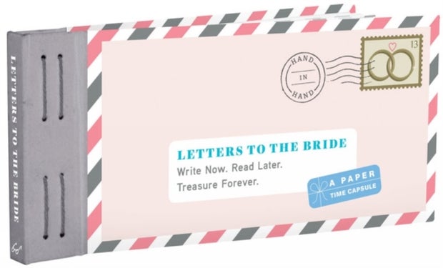 Letters to the Bride - Write Now. Read Later. Treasure Forever.
