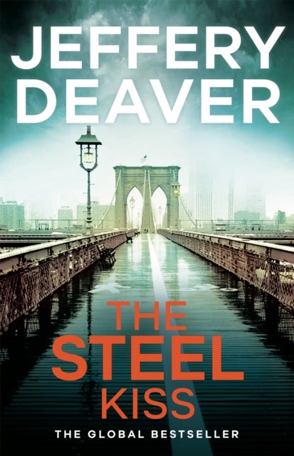 The Steel Kiss - A totally gripping mystery suspense thriller with a twist from the global bestseller