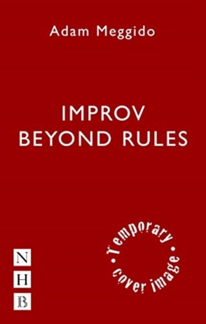 Improv Beyond Rules - A Practical Guide to Narrative Improvisation