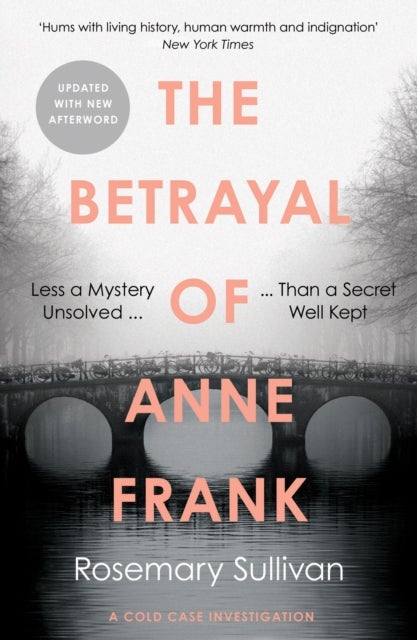 The Betrayal of Anne Frank - A Cold Case Investigation