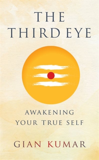 The Third Eye - Awakening Your True Self