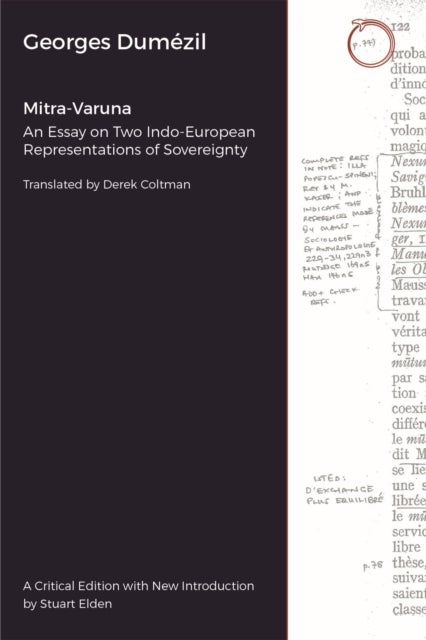 Mitra¿Varuna ¿ An Essay on Two Indo¿European Representations of Sovereignty