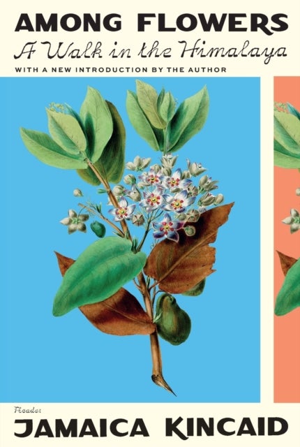 Among Flowers - A Walk in the Himalaya