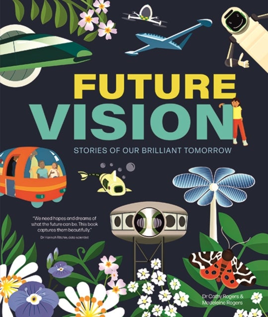 Future Vision - Stories of Our Brilliant Tomorrow