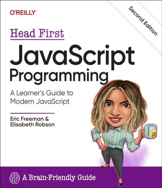 Head First JavaScript Programming - A Learner's Guide to Modern JavaScript