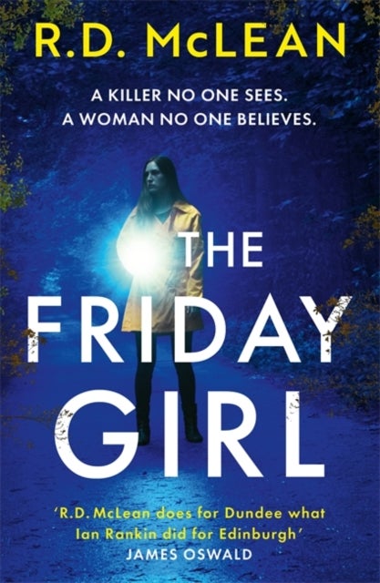 The Friday Girl - A gripping and unpredictable thriller, set in 1970s Dundee.
