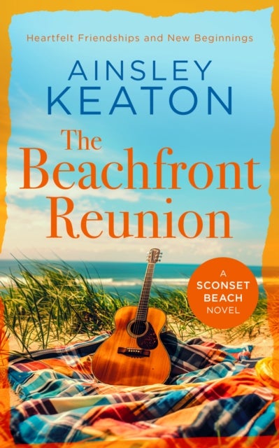 The Beachfront Reunion - A Sconset Beach novel