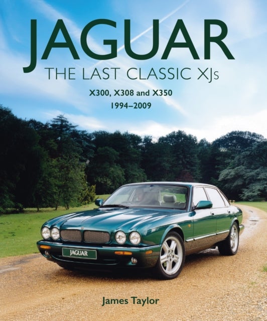 Jaguar - The Last Classic XJ's - X300, X308 and X350 1994 – 2009