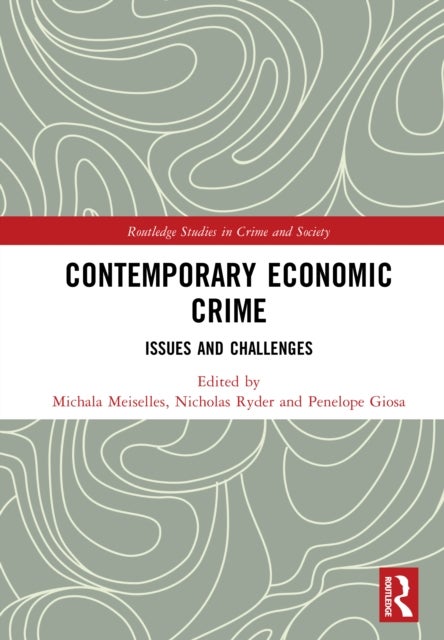 Contemporary Economic Crime - Issues and Challenges