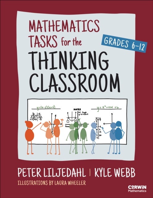 Mathematics Tasks for the Thinking Classroom, Grades 6-12 - Grades 6-12