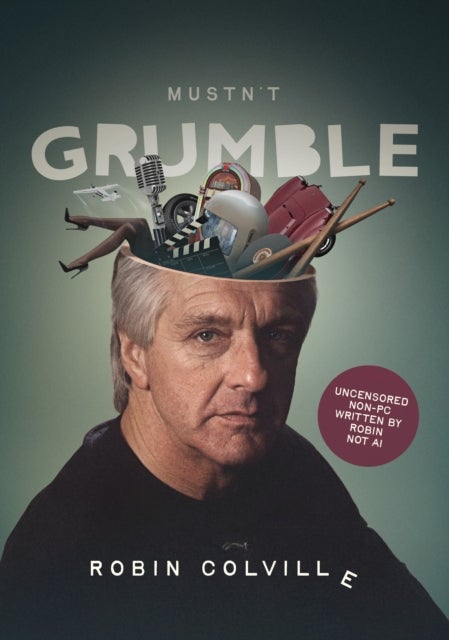 Mustn't Grumble - The life of a Grumbleweed