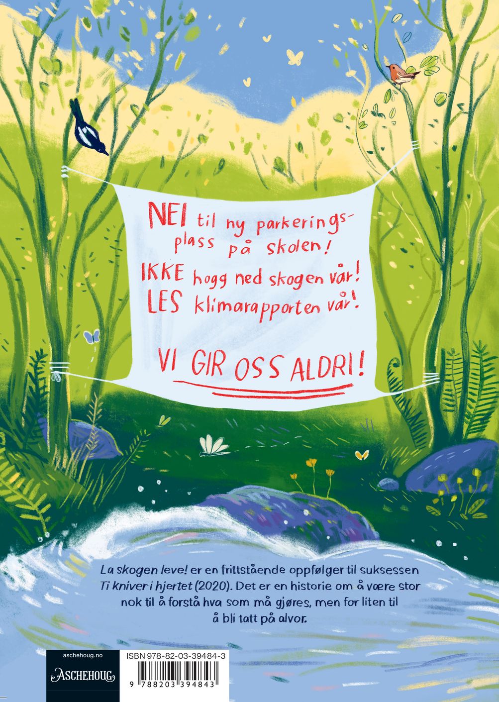 La skogen leve!