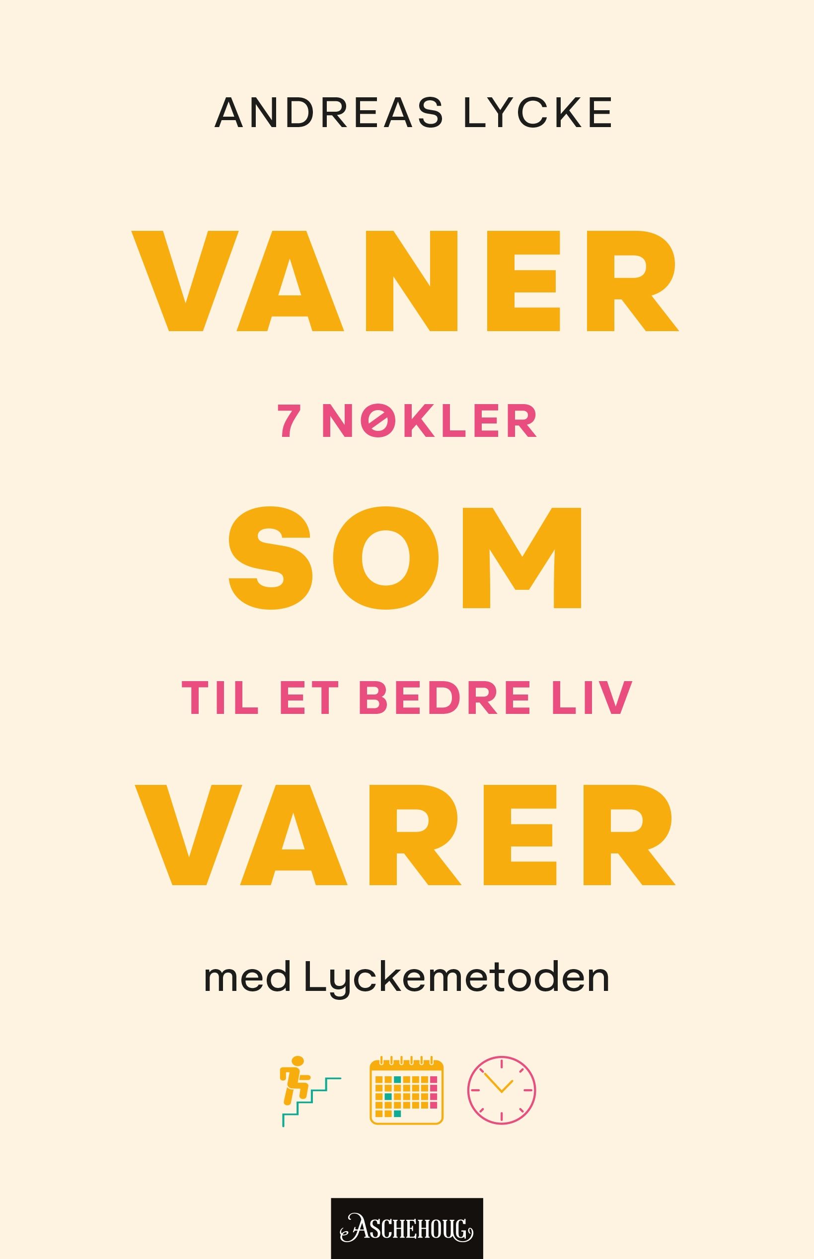 Vaner som varer - 7 nøkler til et bedre liv