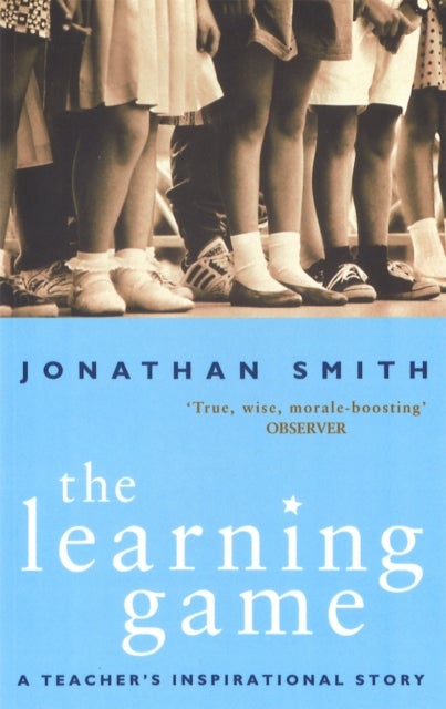 The Learning Game - A Teacher's Inspirational Story