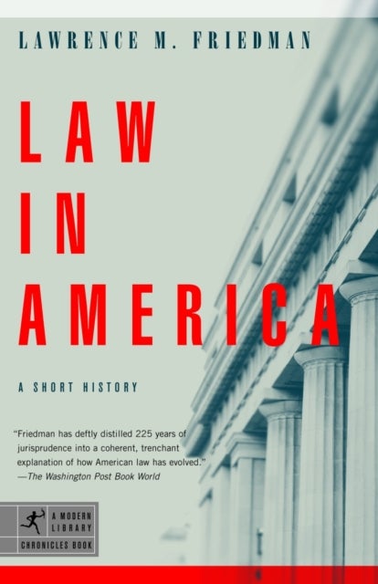 Law in America - A Short History