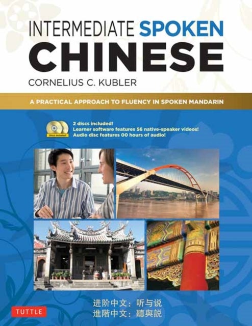 Intermediate Spoken Chinese - A Practical Approach to Fluency in Spoken Mandarin