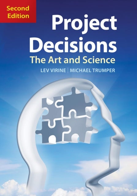 Project Decisions - The Art and Science